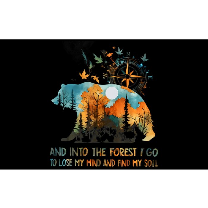 And Into The Forest I Go To Lose My Mind Camping Bear Bumper Sticker