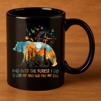 And Into The Forest I Go To Lose My Mind Camping Bear 11oz C Handle Ceramic Mug