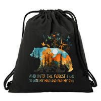 And Into The Forest I Go To Lose My Mind Camping Bear Drawstring Bag