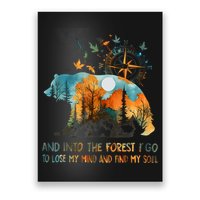 And Into The Forest I Go To Lose My Mind Camping Bear Poster