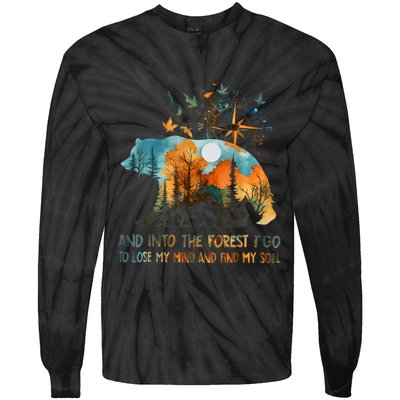 And Into The Forest I Go To Lose My Mind Camping Bear Tie-Dye Long Sleeve Shirt