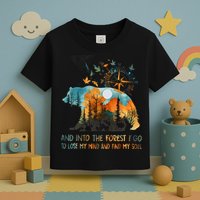 And Into The Forest I Go To Lose My Mind Camping Bear Toddler T-Shirt