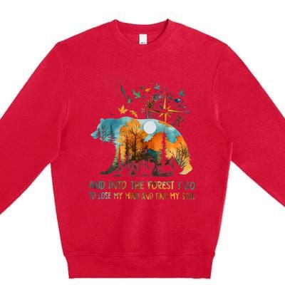 And Into The Forest I Go To Lose My Mind Camping Bear Premium Crewneck Sweatshirt