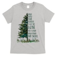 And Into The Forest I Go To Lose My Mind And Find My Soul T-Shirt