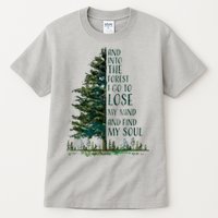 And Into The Forest I Go To Lose My Mind And Find My Soul Tall T-Shirt