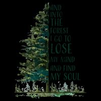 And Into The Forest I Go To Lose My Mind And Find My Soul 16oz Travel Tumbler