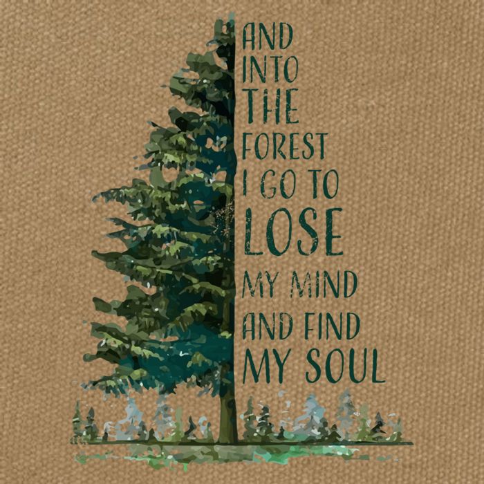And Into The Forest I Go To Lose My Mind And Find My Soul Cotton Canvas Backpack