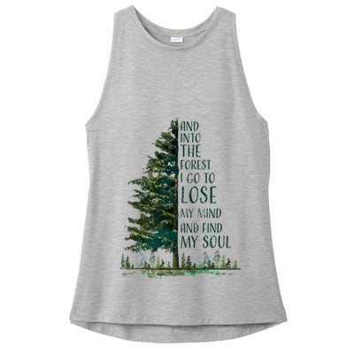 And Into The Forest I Go To Lose My Mind And Find My Soul Ladies PosiCharge Tri-Blend Wicking Tank