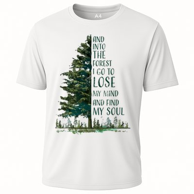 And Into The Forest I Go To Lose My Mind And Find My Soul Performance Shirt