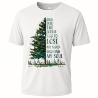 And Into The Forest I Go To Lose My Mind And Find My Soul Performance Shirt