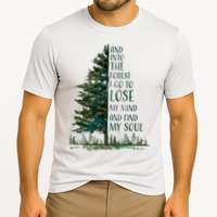 And Into The Forest I Go To Lose My Mind And Find My Soul Performance Shirt