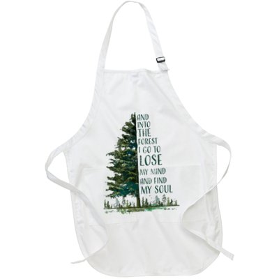 And Into The Forest I Go To Lose My Mind And Find My Soul Apron