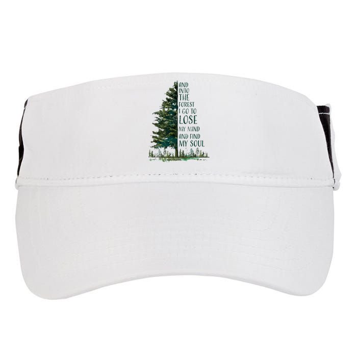And Into The Forest I Go To Lose My Mind And Find My Soul Adult Drive Performance Visor