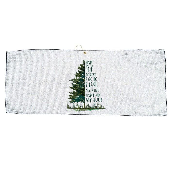 And Into The Forest I Go To Lose My Mind And Find My Soul Large Microfiber Waffle Golf Towel