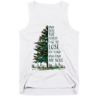And Into The Forest I Go To Lose My Mind And Find My Soul Tank Top