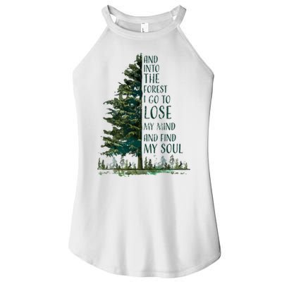 And Into The Forest I Go To Lose My Mind And Find My Soul Women's Perfect Tri Rocker Tank