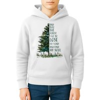 And Into The Forest I Go To Lose My Mind And Find My Soul Kids Hoodie