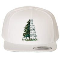 And Into The Forest I Go To Lose My Mind And Find My Soul Wool Snapback Cap