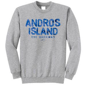 Andros Island The Bahamas Tall Sweatshirt