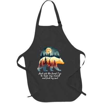 And Into The Forest I Go To Lose My Mind And Find My Soul Full-Length Apron With Pockets