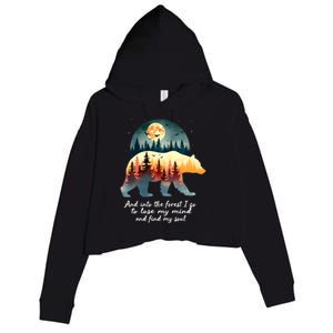 And Into The Forest I Go To Lose My Mind And Find My Soul Crop Fleece Hoodie