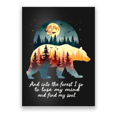 And Into The Forest I Go To Lose My Mind And Find My Soul Poster