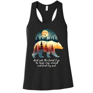 And Into The Forest I Go To Lose My Mind And Find My Soul Women's Racerback Tank