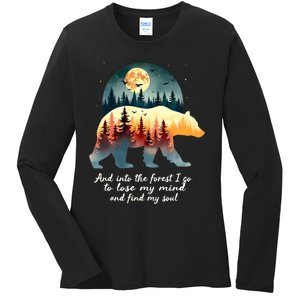 And Into The Forest I Go To Lose My Mind And Find My Soul Ladies Long Sleeve Shirt