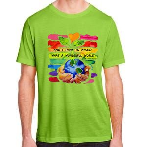 And I Think To Myself What A Wonderful World Earth Day Adult ChromaSoft Performance T-Shirt