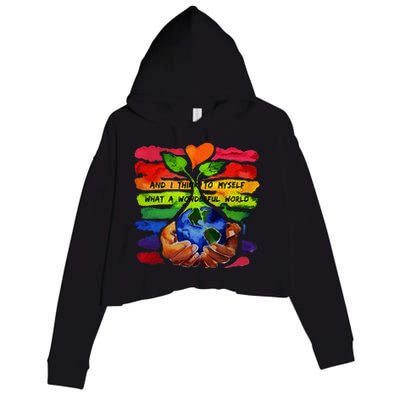 And I Think To Myself What A Wonderful World Earth Day Crop Fleece Hoodie