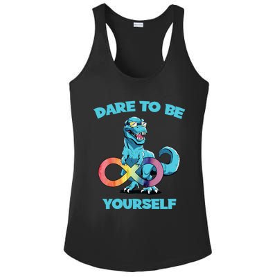 Autism Infinity Trex Dare To Be Yourself Gift Ladies PosiCharge Competitor Racerback Tank