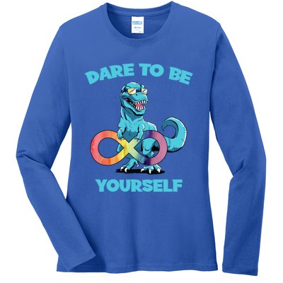 Autism Infinity Trex Dare To Be Yourself Gift Ladies Long Sleeve Shirt