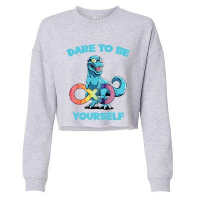 Autism Infinity Trex Dare To Be Yourself Gift Cropped Pullover Crew