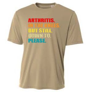 Arthritis In The Knees But Still Down To Please Funny Jokes Cooling Performance Crew T-Shirt