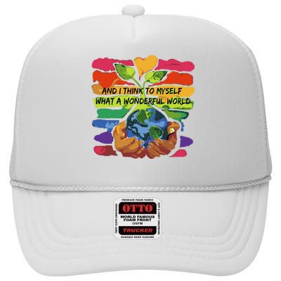 And I Think To Myself What A Wonderful World High Crown Mesh Back Trucker Hat