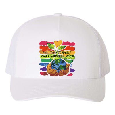 And I Think To Myself What A Wonderful World Yupoong Adult 5-Panel Trucker Hat