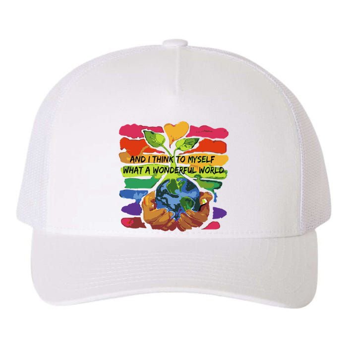 And I Think To Myself What A Wonderful World Yupoong Adult 5-Panel Trucker Hat