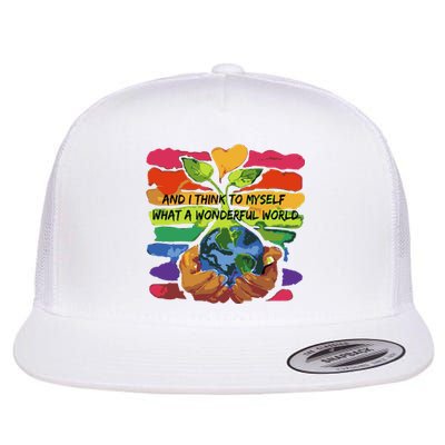 And I Think To Myself What A Wonderful World Flat Bill Trucker Hat