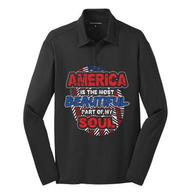 America Is The Most Beautiful Part Of My Soul Gift Gift Silk Touch Performance Long Sleeve Polo