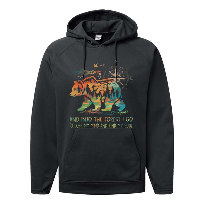 And Into The Forest I Go To Lose My Mind Camping Bear Retro Performance Fleece Hoodie