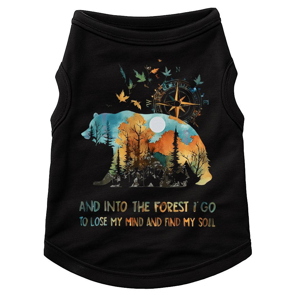And Into The Forest I Go To Lose My Mind Camping Bear Gift Doggie Tank