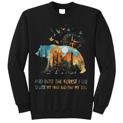 And Into The Forest I Go To Lose My Mind Camping Bear Gift Sweatshirt