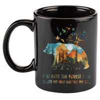 And Into The Forest I Go To Lose My Mind Camping Bear Gift 11oz C Handle Ceramic Mug