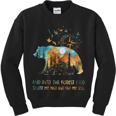 And Into The Forest I Go To Lose My Mind Camping Bear Gift Kids Sweatshirt