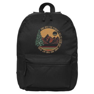 And Into The Forest I Go To Lose My Mind And Find My Soul 16 in Basic Backpack