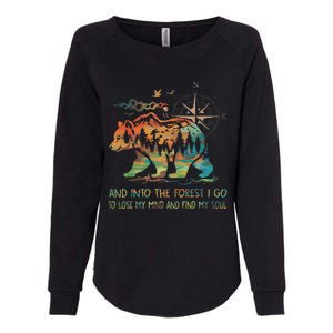 And Into The Forest I Go To Lose My Mind Camping Bear Womens California Wash Sweatshirt