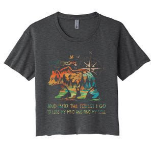 And Into The Forest I Go To Lose My Mind Camping Bear Women's Crop Top Tee