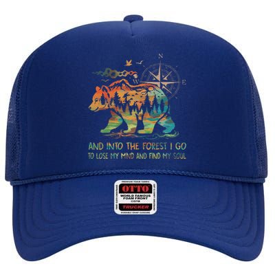 And Into The Forest I Go To Lose My Mind Camping Bear High Crown Mesh Back Trucker Hat