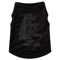 And into the forest I go to lose my mind and find my soul Doggie Tank