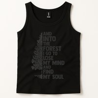 And into the forest I go to lose my mind and find my soul Tank Top